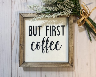 Farmhouse Home Decor | But First Coffee | Coffee Bar Sign | Kitchen Farmhouse Sign | Wooden Sign | Kitchen Decor | Coffee Sign Decor