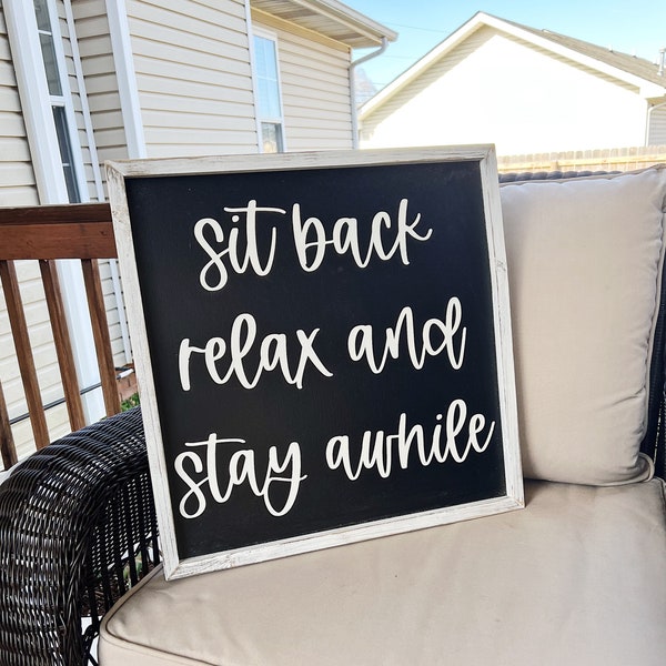 Porch Decor, Porch Sign, Sit Back Relax and Stay Awhile, Farmhouse Home Decor, Farmhouse Wall Art, Boho Signs, Wooden Signs, Back Deck Decor