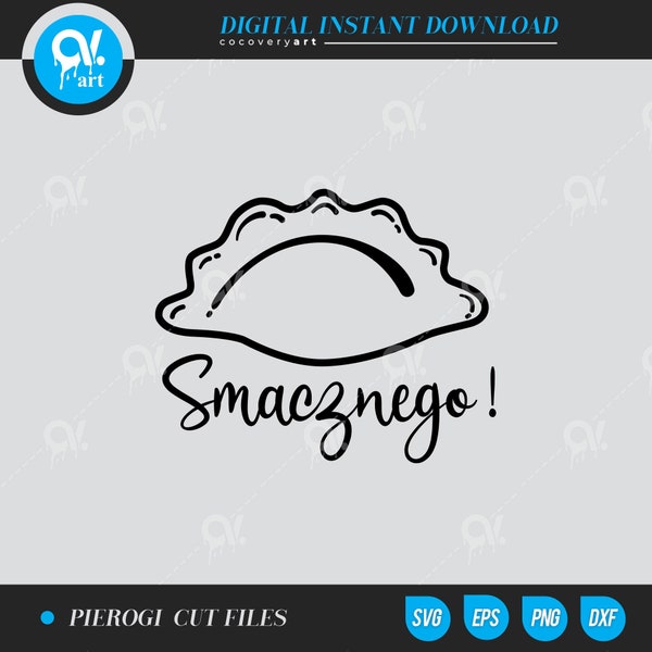 Pierogi Smacznego  Svg, Funny Polish Baby Onesie Ai, Svg, Dxf Png Cut File for Cricut Silhouette Cameo