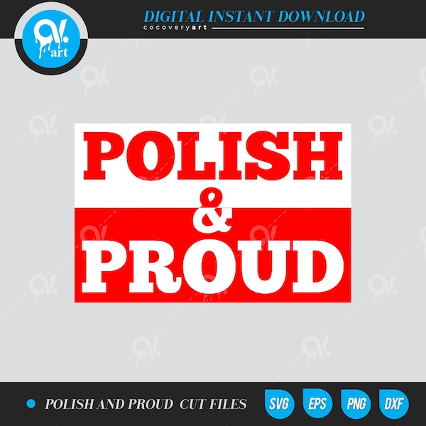 Polish and proud Ai, Eps, png, Svg , file for Silhouette Cameo, Curio, cut file for cutting machines, instant download