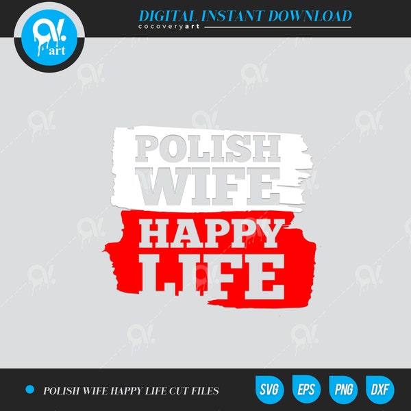 Polish Wife Happy Life  SVG Polish Wife Happy cut files Polish Wife Happy vector files Clip art Cut files instant download