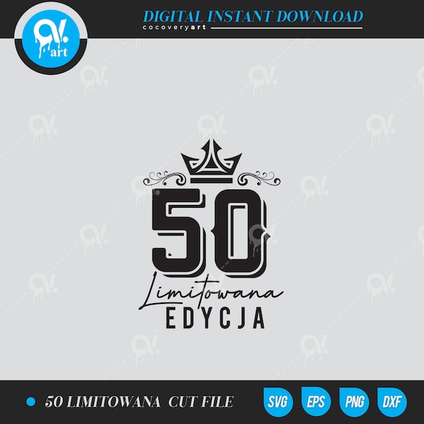 50 Limitowana edycja SVG coupe fichiers 50 Limitowana edycja fichiers vectoriels Clip art Coupe fichiers téléchargement immédiat