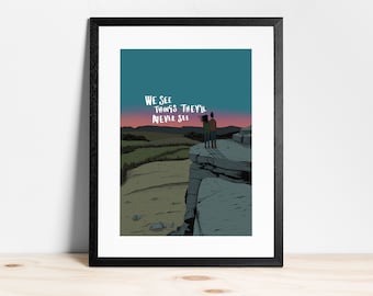 We See Things - Print | Yorkshire Wall Art | Peak District | Home Decor | Typography | Oasis | Illustration | Sheffield