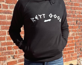 Reyt Good - Unisex black hoodie  | Clothing | Fashion | Sheffield | Yorkshire | Music, Lyrics & Quotes | Illustration