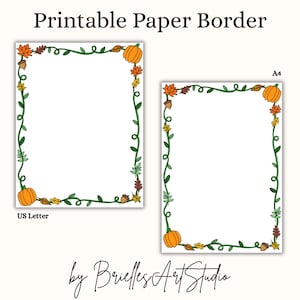May include: Two printable paper borders labeled US Letter and A4, featuring a green vine frame decorated with orange pumpkins, brown acorns, and multicolored autumn leaves. The text Printable Paper Border and by BriellesArtStudio are visible.