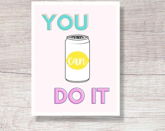 PRINTABLE You Can Do It Card