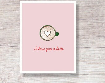 PRINTABLE I Love You A Latte Valentine’s Day Card