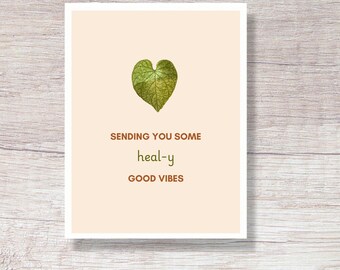 PRINTABLE Sending You Some Heal-y Good Vibes Card