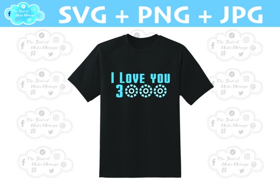I Love You 3000 Avengers Endgame Svg Png Jpg Dxf File Etsy