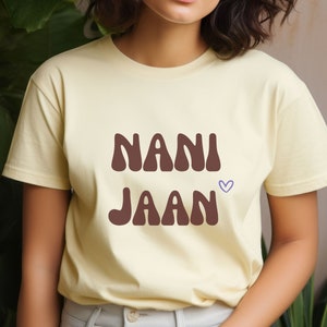 Nani Jaan Shirt for Desi Grandma T-Shirt for Indian Pakistani Grandmother Gift for Nani Ma Tshirt Christmas Desi Gifts of Desi Apparel image 1
