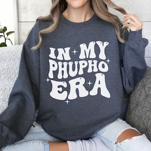 In My Phupho Era Crewneck Sweatshirt for Desi Aunt Gift for Phupho Modern Desi Apparel for Desi Fashion Pakistani Indian Aunt Desi Sweater
