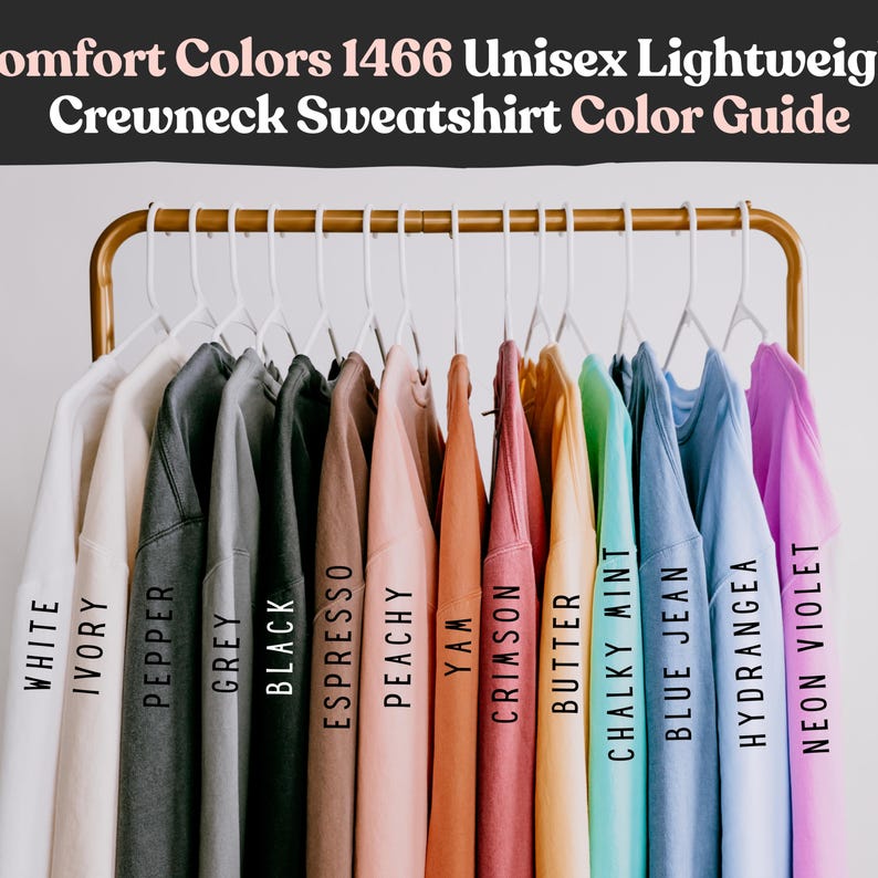 May include: A color guide for Comfort Colors 1466 Unisex Lightweight Crewneck Sweatshirts. The image displays a variety of colors, including white, ivory, pepper, grey, black, espresso, peachy, yam, crimson, butter, chalky mint, blue jean, hydrangea, and neon violet.