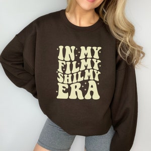 In My Filmy Shilmy Era Crewneck Sweatshirt for Bollywood Gift, Bollywood Birthday Party, Bollywood Theme, Desi Sweatshirt, Modern Desi
