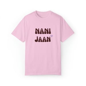 Nani Jaan Shirt for Desi Grandma T-Shirt for Indian Pakistani Grandmother Gift for Nani Ma Tshirt Christmas Desi Gifts of Desi Apparel image 4