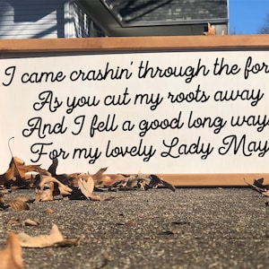 Tyler Childers Lady May Lyric Sign, Rustic Farmhouse sign