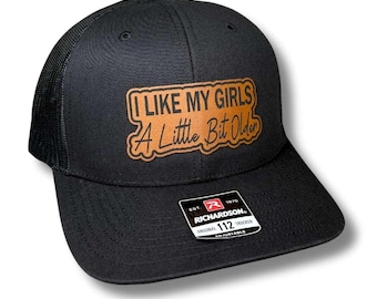 I Like My Girls a Little Bit Older Patch Hat