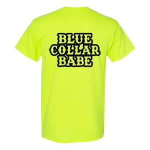 Blue Collar Babe High Vis safety green