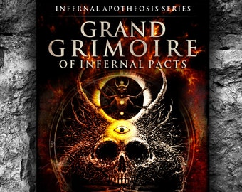 May include: Book cover with a skull and a demon in a fiery background. The title is "Grand Grimoire of Infernal Pacts" and the author is "Michael W. Ford". The subtitle is "The Complete Works of" and "Book 9 of 9 Become a Living God".