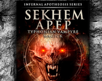 Sekhem Apep: Typhonian Vampyre Magick - Michael W. Ford Hardback