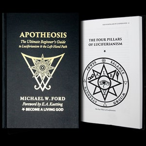 APOTHEOSIS: The Ultimate Beginner's Guide To Luciferianism & The Left Hand Path by Michael W. Ford