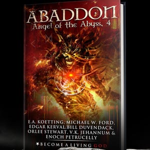 May include: A hardback book titled "ABADDON Angel of the Abyss, 4" with a fiery, demonic illustration on the cover. The cover features a red and orange colour scheme with the text "BECOME A LIVING GOD" at the bottom.