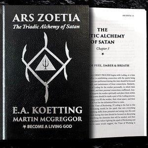 May include: A black book titled "ARS ZOETIA The Triadic Alchemy of Satan" with silver lettering and a geometric design. The book is open to a page with text about alchemy and the chapter title "The Gnostic Alchemy of Satan".