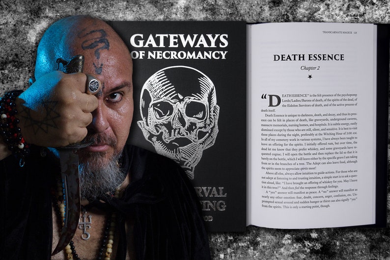 May include: A black and white book with the title "Gateways of Necromancy" and a chapter titled "Death Essence". The book is open to a page with text about the "Death Essence" and its connection to the spirits of the dead. A man with a beard and tattoos is holding a dagger in front of his face, looking directly at the camera.