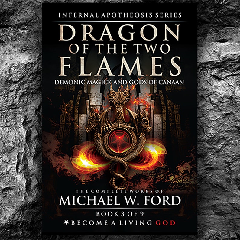 May include: Book cover for "Dragon of the Two Flames" by Michael W. Ford. The cover features a fiery red and orange dragon with a pentagram in its mouth. The text "Infernal Apotheosis Series" is at the top of the cover, and the text "Become a Living God" is at the bottom.