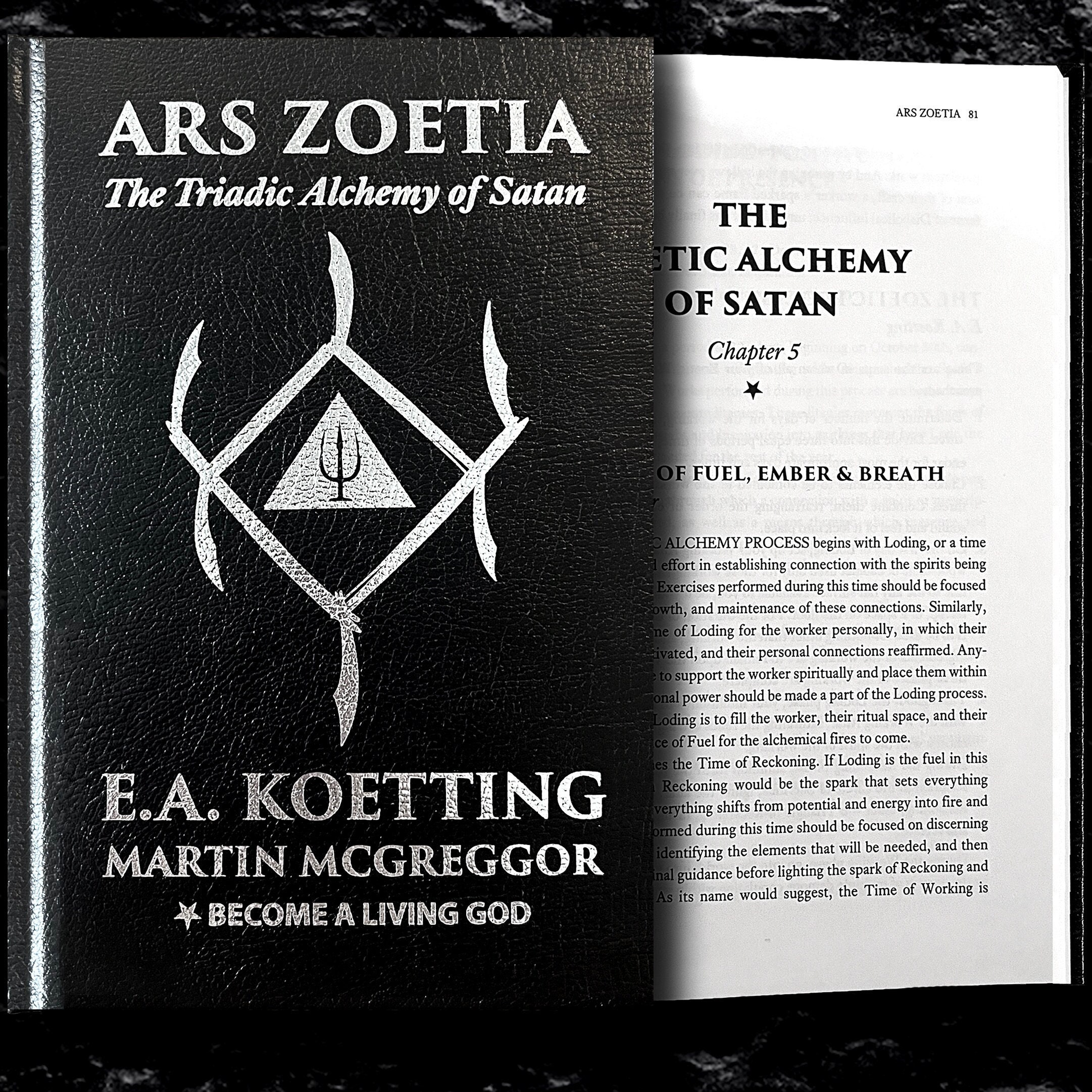 Ars Zoetia: the Triadic Alchemy of Satan by E.A. Koetting
