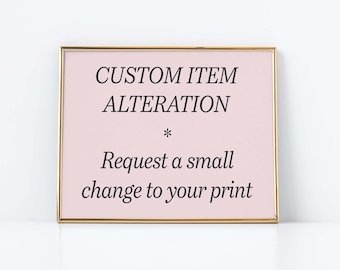 Custom Print Edit Request: Color, Word, or Size Swap (Digital Download)
