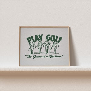 Vintage style horizontal golf print. Green halftone retro golf graphic of two men and two women walking on a golf course with their golf clubs. Text:play golf, the game of a lifetime. Beige background. Great gift for husbands and dads, or kids.