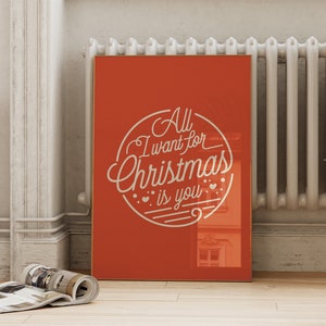 Mid Century Modern All I Want for Christmas is You Wall Art | Cute Retro Christmas Printable | Xmas Home Decor | Digital Download