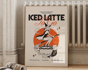 May include: A black and white illustration of a witch flying on a broom over a cup of iced latte. The text "ICED LATTE To Go" is in black and white. The text "FOR WITCHY BABES WITH GHOULS TO CATCH" is in black and white. The text "Off to meet the coven Frequent flyer Fastest witch on a broom" is in black and white.