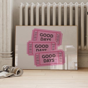 Trendy Aesthetic Wall Art | Good Days Positivity Print | Retro Dorm Room Decor | Pink Ticket Horizontal ArtSaltPlace Digital Download