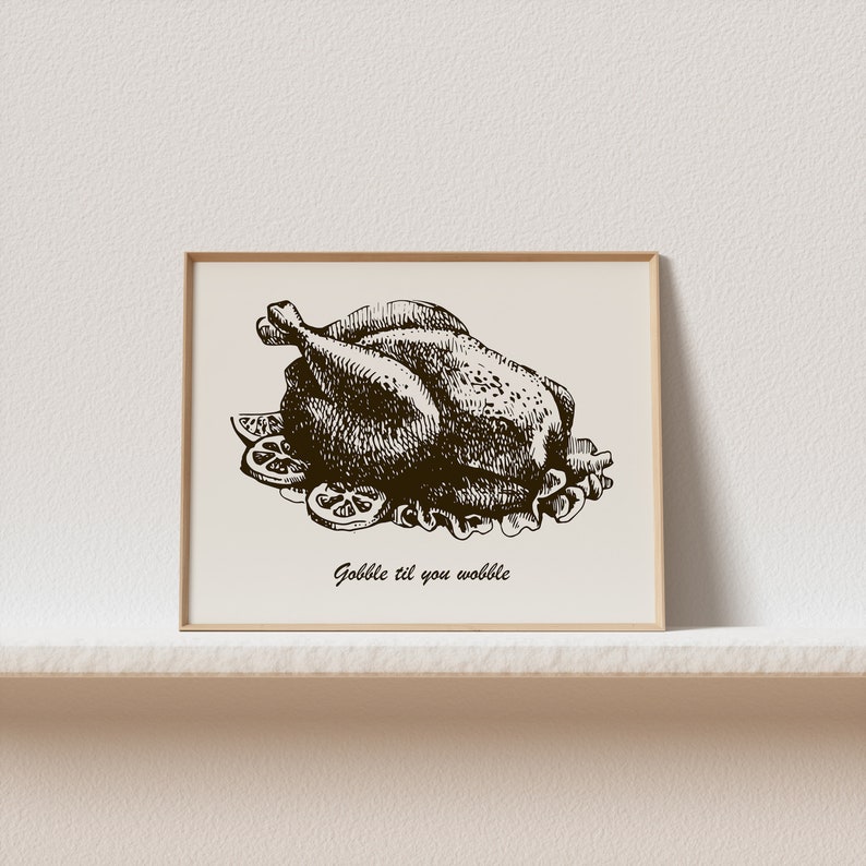 Retro Turkey Print Gobble Til You Wobble Neutral Thanksgiving Dinner Kitchen Wall Art Autumn Dining Room Decor Digital Download image 3