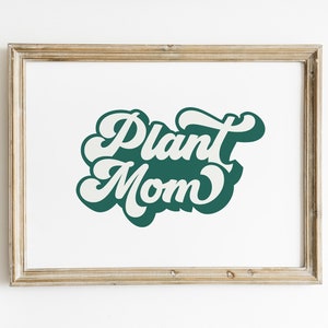 Stampa Plant Mom / Arte della parete orizzontale / Stampa tipografica verde / Poster Plant Lady Houseplant / Arte botanicaSaltPlace Download digitale immagine 8