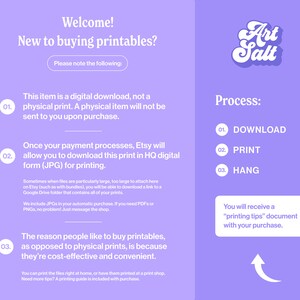 May include: A purple and white graphic with the text "Welcome! New to buying printables? Please note the following:" and a list of three steps for buying digital printables. The graphic also includes the text "Art Salt" in a stylized font.