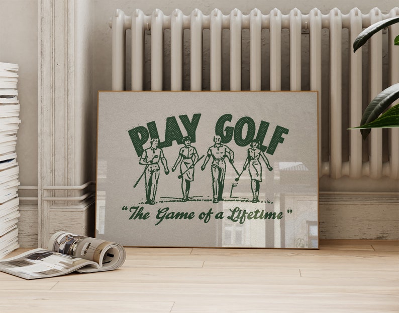 Vintage style horizontal golf print. Green halftone retro golf graphic of two men and two women walking on a golf course with their golf clubs. Text:play golf, the game of a lifetime. Beige background. Great gift for husbands and dads, or kids.