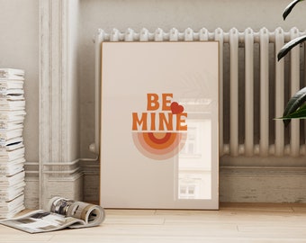 Be Mine Print | Boho Valentine's Day Printable |  Retro 70s Valentines Day Decor | Wedding Engagement Poster | ArtSaltPlace Digital Download