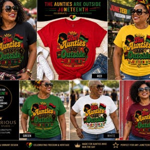Op de afbeelding: Een verzameling t-shirts in verschillende kleuren, waaronder zwart, rood, geel, groen, wit en bordeauxrood. Elk shirt heeft de tekst "The Aunties are Outside" met Juneteenth-thema graphics en tekst.