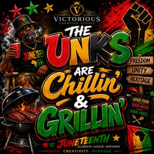 May include: A vibrant graphic design for Juneteenth, featuring a man grilling, the text "The Unks Are Chillin' & Grillin'," and the words "Freedom, Unity, Heritage." The design incorporates red, yellow, green, and black colors.