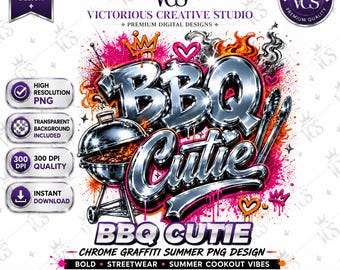 BBQ Cutie Chrome Graffiti PNG | Summer Cookout Grill Queen Design (Digital Download)