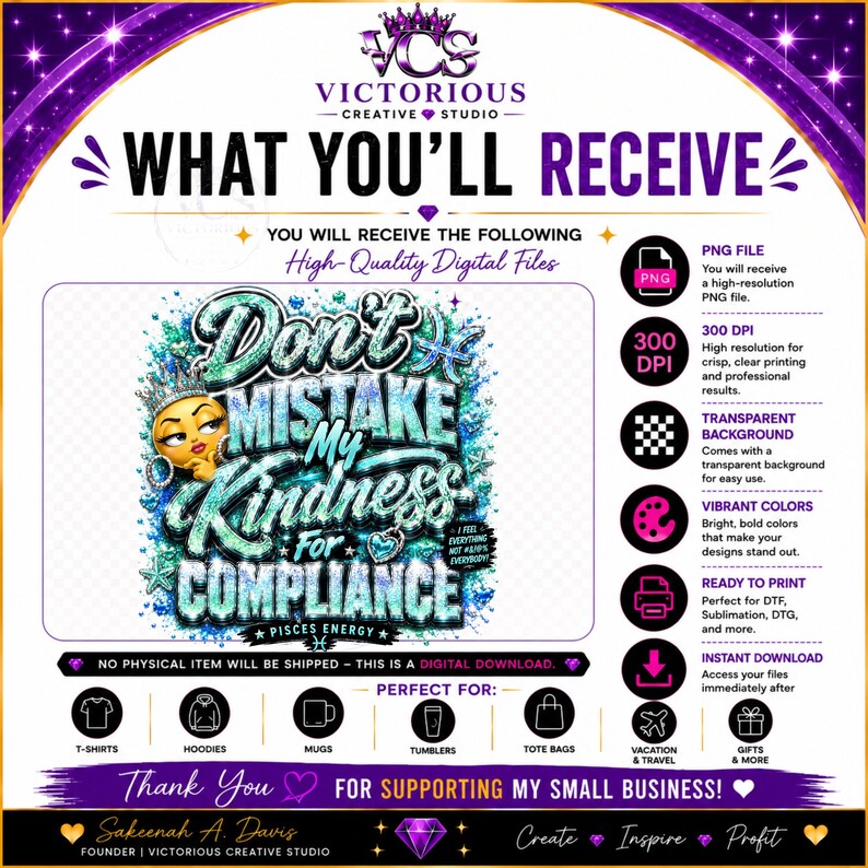 May include: A digital graphic design featuring the text Don't Mistake My Kindness For Compliance with a cartoon character wearing a crown, surrounded by teal and blue glitter effects, Pisces symbols, and star accents on a white background.