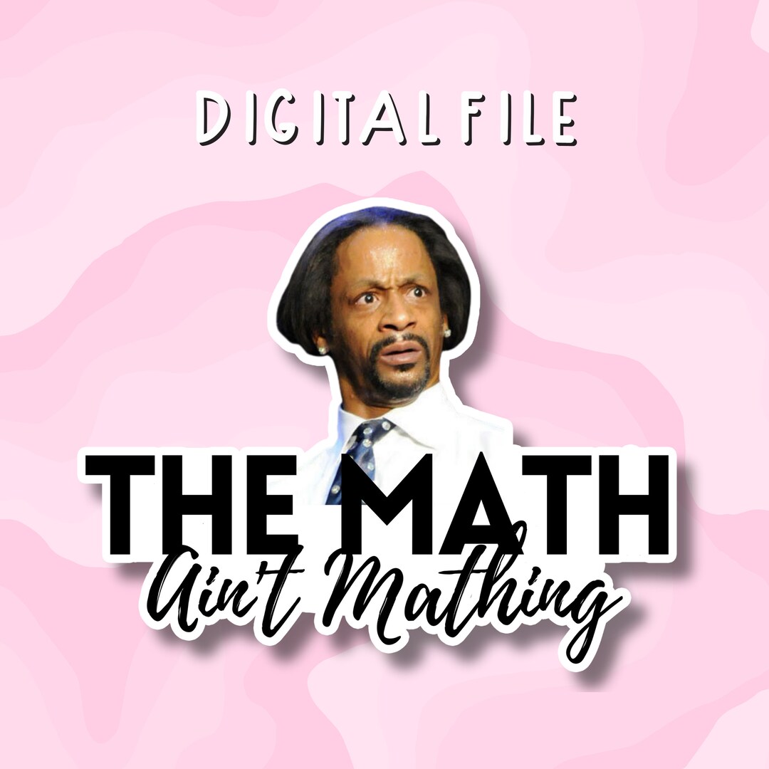 The Math Aint Mathing Digital Sticker--png File - Etsy
