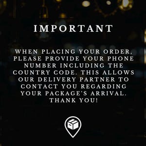 May include: A dark background with the word "IMPORTANT" in white, followed by text requesting a phone number with country code for delivery. A white graphic of a box with a location pin is at the bottom.