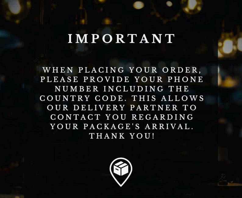 May include: A dark background with the word "IMPORTANT" in white, followed by text requesting a phone number with country code for delivery. A white graphic of a box with a location pin is at the bottom.