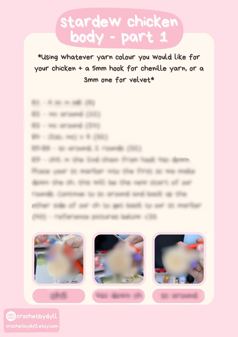 May include: A pink graphic with the text "Stardew chicken body - part 1" and instructions for crocheting a chicken. Includes text about yarn and hook sizes, and three blurred images. The bottom of the graphic has the Instagram handle "crochetbydyll".