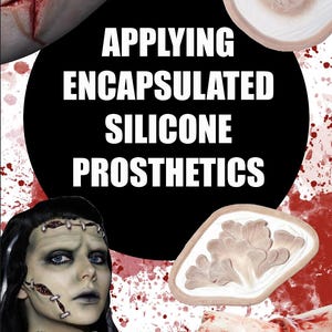 Può includere: Un collage con il testo APPLYING ENCAPSULATED SILICONE PROSTHETICS, che mostra varie protesi in silicone, tra cui una lacerazione cutanea simulata, una ferita circolare, un gruppo di forme color pelle e una persona con trucco.