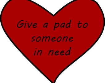 Give a Pad to Someone in Need