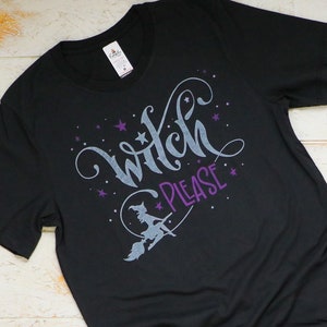 witch please halloween fall glitter shirt, witch on a broom t-shirt, unisex black shirt with funny saying, witchy broomstick tee